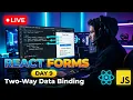 LIVE React Form Handling Two-Way Data Binding Day 9 Live Coding