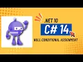 C 14 New Feature Null-Conditional Assignment in NET 10 Net10