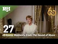60 Iconic Moments from The Sound of Music  I  Celebrating Its 60th Anniversary in 2025!
