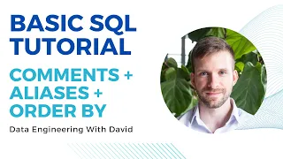 Basic SQL Tutorial Comments Aliases and ORDER BY