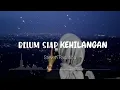 Download Lagu Belum siap kehilangan || Steven Pasaribu || Cover Indah Yastami (Lirik)
