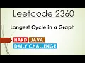 Leetcode 2360 Longest Cycle in a Graph Java