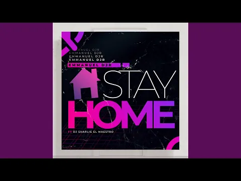 Download MP3 Stay Home (feat. DJ Charlie el Maestro)