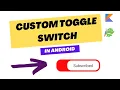how to create custom switch in Android studio custom switch in android Tech projects