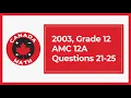 2003 Grade 12 AMC 12A Questions 21-25