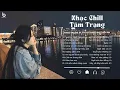 Download Lagu Một chút lặng cuối ngày - Nhạc chill tâm trạng hay nhất - Ballad Việt Nhẹ Nhàng Dễ Chạm Cảm Xúc