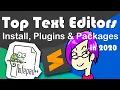 Intro for Beginners Top Text Code Editors Sublime Text 3 VS Notepad Install Plugins Packages
