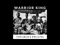 Download Lagu Fikir Amlak \u0026 King Alpha - Warrior King \u0026 Dub