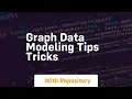 graph data modeling tips tricks