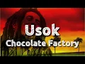 Usok With - Chocolate Factory