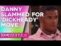 Lads slam Danny s treatment of Yewande Love Island UK 2019