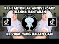Download Lagu DJ HEARTBREAK ANNIVERSARY JOANNA HANTAKAN DJ DANVATA VIRAL TIKTOK TERBARU 2023!