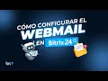Como configurar el Webmail en Bitrix24 paso a paso