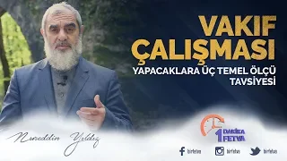 Vakıf çalışması yapacaklara üç temel ölçü tavsiyesi