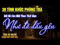 Download Lagu 39 Bài Tình Ca Tuyển Chọn Đảm Bảo THỔN THỨC TÂM HỒN ➤ Nhạc Vàng Xưa Hay Nhất Còn Mãi Theo Thời Gian