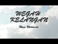 Download Lagu WEGAH KELANGAN - WORO WIDOWATI (LIRIK)