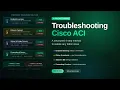 Cisco ACI Troubleshooting Step by Step