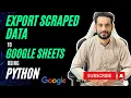 Python Tutorial How to Save Scraped Data to Google Sheets with Google Cloud API
