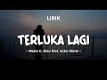 TERLUKA LAGI - MARIO G KLAU FEAT. ECKO SHOW | Lirik Lagu Pop Terbaru 2024 | Lagu Trending Hari Ini