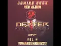 COMING SOON NEW ALBUM VOL.6 [DEXTERFAMS]
