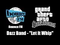 Download Lagu GTA: San Andreas - Bounce FM | Dazz Band - \