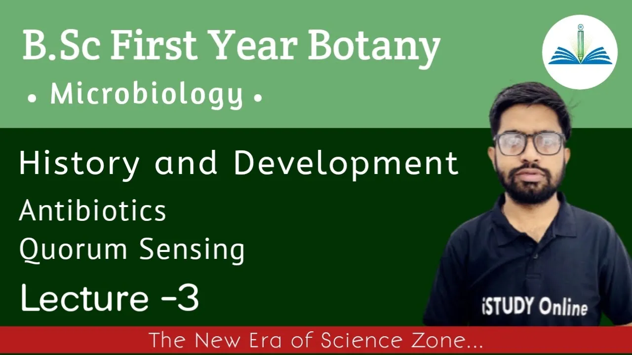 Antibiotics | Quorum sensing | Biofilm | lect-3 | Microbiology | Mycology | Plant Pathology | Botany