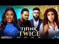 Download Lagu THINK TWICE - CHINONO ARUBAIYE, CHIOMA OKAFOR, SCOTT ROBERT, DANIEL ROCKY2025 MOVIES ON MOVIE MAC TV