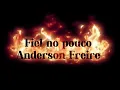 Fiel no pouco - Anderson freire - karaokê com letra 