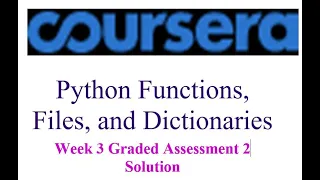 Coursera - Python Functions Files and Dictionaries