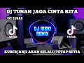 Download Lagu DJ TUHAN JAGA CINTA KITA-Tri Suaka REMIX SLOW TERBARU