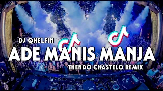 dj jj tiktok ade manis manja djqhelfin thendo chastelo bassgangga remix 2024 