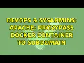 DevOps SysAdmins Apache proxypass docker container to subdomain