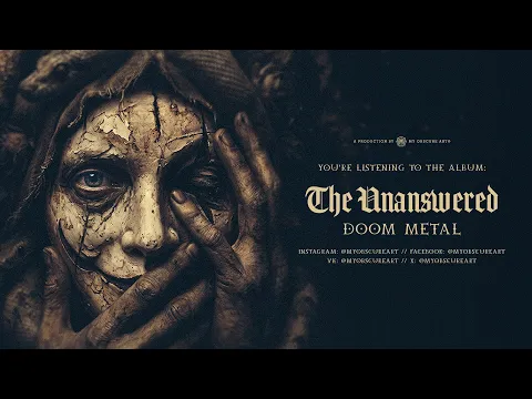 MY OBSCURE ART - The Unanswered | Doom Metal (Full Album)