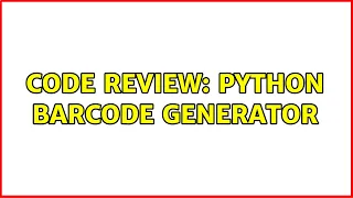 Code Review Python Barcode Generator 3 Solutions