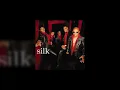 Silk - If You