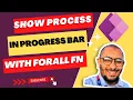 Show Real-Time Progress with ForAll Loop in Microsoft Canvas PowerApps