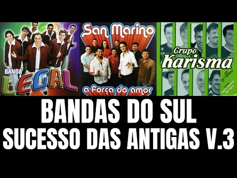 Download MP3 BANDAS DO SUL SUCESSO DAS ANTIGAS VOLUME 3