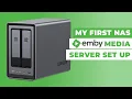 My First NAS Emby Media Server Set Up Guide