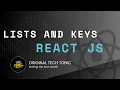 React Lists Keys Explained Simply Original Tech Tonic React JS