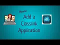 How to Add an App in Classlink to the Student Console