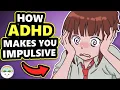 What Is AD Impulsivity And How To Regain Your Life