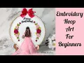 Embroidery Hoop Art for Beginners Birt ay Embroidery Hoop