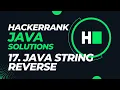 Day 17 - Java String Reverse Hackerrank Java Solutions Hindi