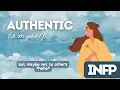 How INFP Authenticity is Both Power and Weakness