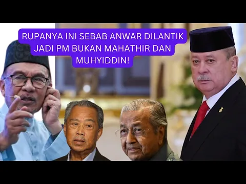 Download MP3 Rupanya ini sebab Anwar dilantik jadi PM bukan Mahathir Dan Muhyiddin!!