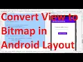 How to get Bitmap from View of a widget from layout in your Android App - Android 13 API 33