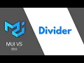 MUI V5 Divider Indented Horizontal Vertical with Text etc