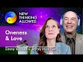 Oneness and Love with Emmy Vadnais and Jeffrey Mishlove