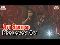 Ayu Santoso - Nyalakan Api (Official Music Video)