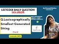 Lexicographically Smallest Generated String Easy Explanation Code